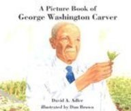 A Picture Book of George Washington Carver (Picture Book Biography) (9781430103448) by Adler, David A.