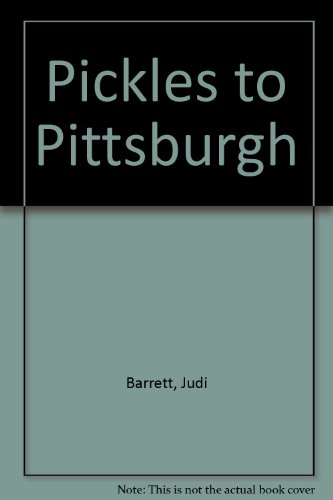Pickles to Pittsburgh (9781430105138) by Barrett, Judi