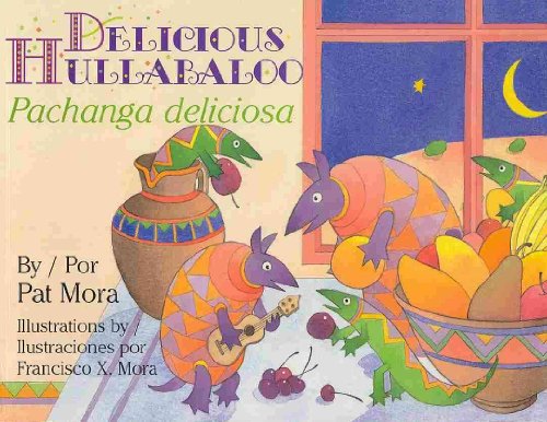 Delicious Hullabaloo/Pachanga Deliciosa (1 Paperback/1 CD) (English and Spanish Edition) - Mora, Pat