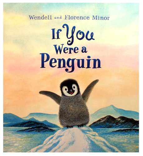 If You Were a Penguin (1 hardcover/1 CD) (9781430108641) by Florence Minor