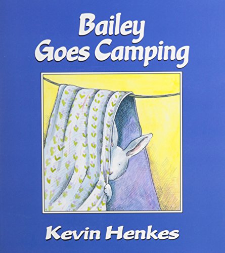 Bailey Goes Camping (1 Hardcover/1 CD) (9781430109907) by Henkes, Kevin