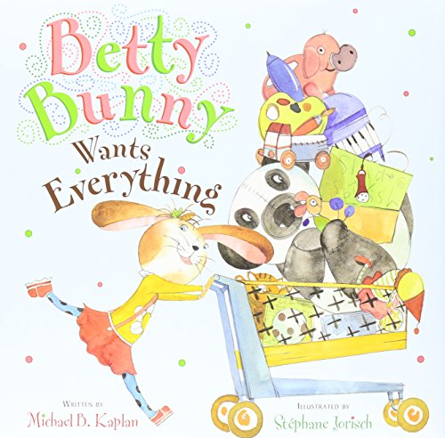 9781430114666: Betty Bunny Wants Everything (1 Hardcover/1 CD) [With Book(s)]