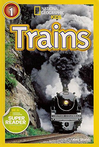 Imagen de archivo de Trains (National Geographic Kids Readers, Level 1)" a la venta por Hawking Books