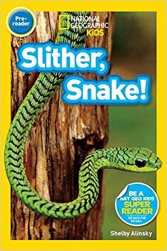 9781430126560: Slither, Snake! (1 Paperback/1 CD) (National Geographic Kids)