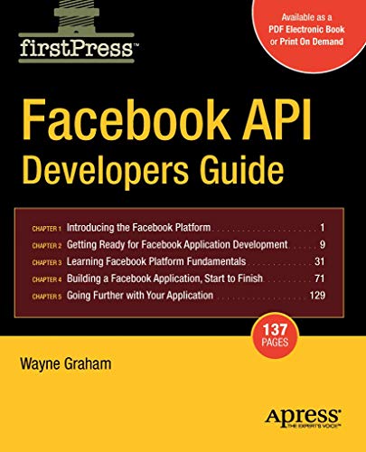 Imagen de archivo de Facebook API Developers Guide (Firstpress) a la venta por Once Upon A Time Books
