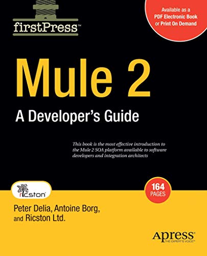 Beispielbild fr Mule 2: Developer's Guide to ESB and Integration Platform zum Verkauf von AwesomeBooks