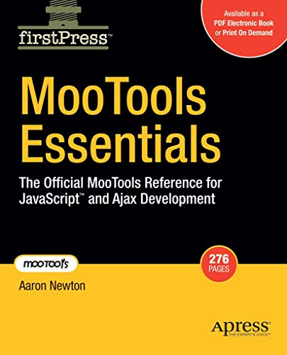 9781430209836: MooTools Essentials: The Official MooTools Reference for JavaScript and Ajax Development (FirstPress)