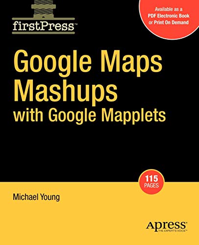9781430209959: Google Maps Mashups with Google Mapplets