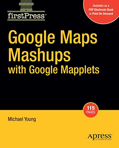 Stock image for Google Maps Mashups with Google Mapplets (FirstPress) for sale by Bookmonger.Ltd