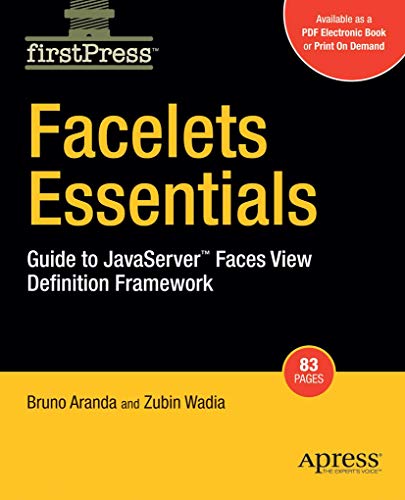 Stock image for Facelets Essentials: Guide to JavaServer Faces View Definition Framework (FirstPress) for sale by HPB-Red