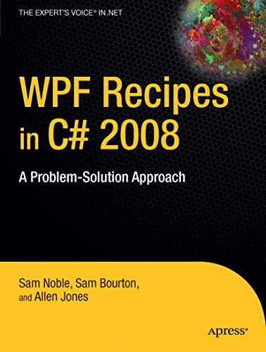 9781430210849: WPF Recipes in C# 2008: A Problem-Solution Approach