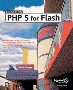 Foundation PHP5 for Flash (9781430212294) by Powers, David
