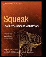 9781430212485: Squeak: Learn Programming with Robots