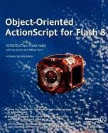9781430213512: Object-Oriented ActionScript For Flash 8