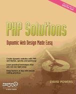 PHP Solutions: Dynamic Web Design Made Easy (9781430214090) by Powers, David