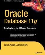 Oracle Database 11g: New Features for DBAs and Developers (9781430215134) by Alapati, Sam; Kim, Charles