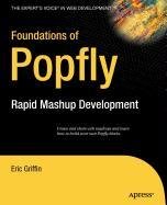 Foundations of Popfly (9781430215295) by Griffin, Eric
