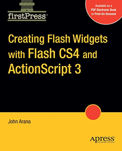 9781430215844: Creating Flash Widgets with Flash CS4 and ActionScript 3.0 (FirstPress)