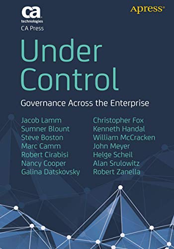 Beispielbild fr Under Control: Governance Across the Enterprise zum Verkauf von SecondSale