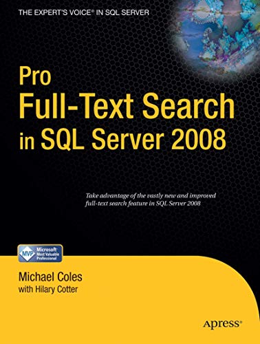 9781430215943: Pro Full-Text Search in SQL Server 2008 (Expert's Voice in SQL Server)