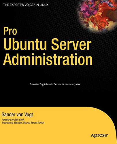 Beispielbild fr Pro Ubuntu Server Administration (Expert's Voice in Linux) zum Verkauf von WorldofBooks