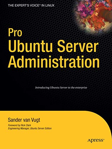 Stock image for Pro Ubuntu Server Administration (Expert's Voice in Linux) for sale by WorldofBooks