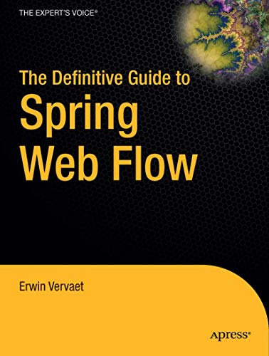 Stock image for The Definitive Guide to Spring Web Flow (Expert's Voice in Web Development) for sale by Chiron Media