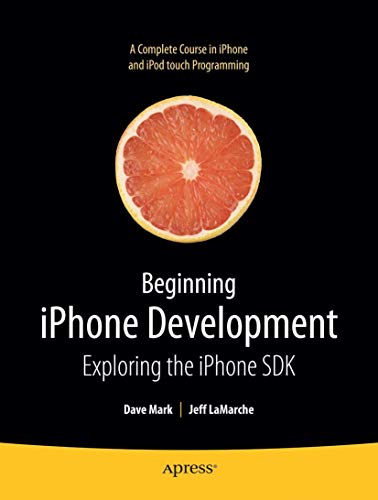 9781430216261: Beginning iPhone Development: Exploring the iPhone SDK