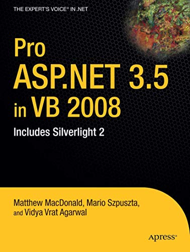 Beispielbild fr Pro ASP.NET 3.5 in VB 2008: Includes Silverlight 2: Includes Silverlight 2 and the ADO.NET Entity Framework (Experts Voice in .NET) zum Verkauf von Bookoutlet1