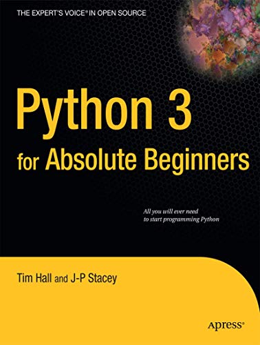 Stock image for Python 3 for Absolute Beginners (Expert's Voice in Open Source) for sale by Bahamut Media