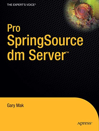 Imagen de archivo de Pro SpringSource dm Server (Expert's Voice in Open Source) a la venta por Redux Books