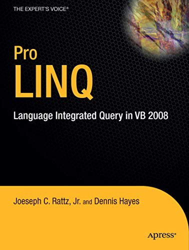 9781430216445: Pro LINQ: Language Integrated Query in VB 2008 (Expert's Voice in .NET)