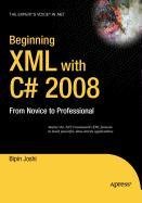 Beginning XML with C# 2008 (9781430216957) by Joshi, Bipin