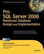 Pro SQL Server 2008 Relational Database Design and Implementation (9781430217312) by Davidson, Louis; Kline, Kevin; Kleine, Scott