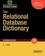 The Relational Database Dictionary, Extended Edition (9781430217350) by Date, C.J.