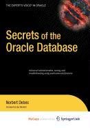 9781430217954: Secrets of the Oracle Database