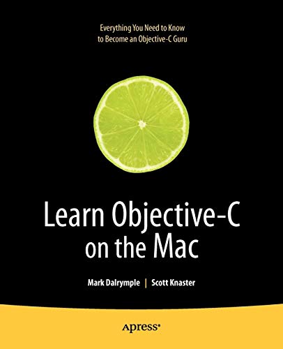 Stock image for Learn Objective-C on the Mac for sale by Better World Books