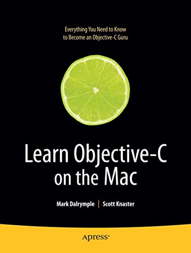 Stock image for Learn Objective-C on the Mac (Learn Series) for sale by SecondSale