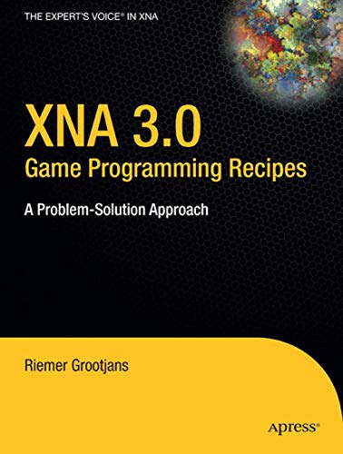Beispielbild fr XNA 3.0 Game Programming Recipes: A Problem-Solution Approach (Expert's Voice in XNA) zum Verkauf von WorldofBooks