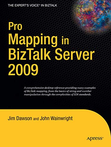 9781430218579: Pro Mapping in BizTalk Server 2009 (Expert's Voice in BizTalk)