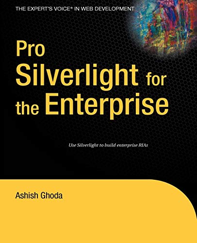Beispielbild fr Pro Silverlight for Enterprise (Books for Professionals by Professionals) zum Verkauf von AwesomeBooks