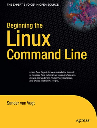Beispielbild fr Beginning the Linux Command Line (Expert's Voice in Open Source) zum Verkauf von WorldofBooks