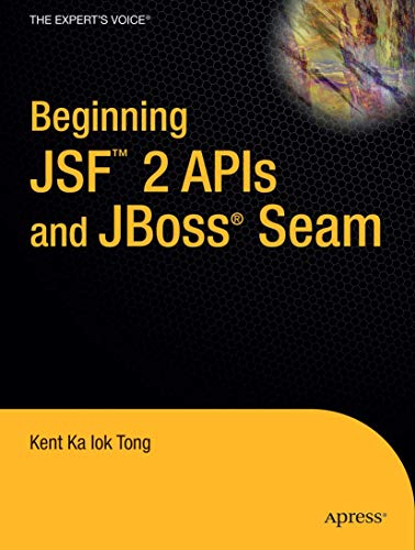 9781430219224: Beginning JSF 2 APIs and JBoss Seam