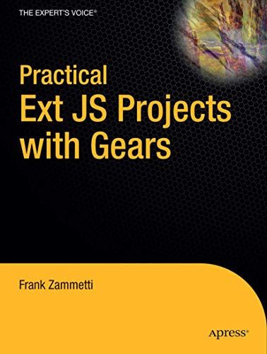 9781430219248: Practical Ext JS Projects with Gears (Practical Projects)