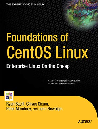 Stock image for Foundations of CentOS Linux: Enterprise Linux on the Cheap for sale by ThriftBooks-Dallas