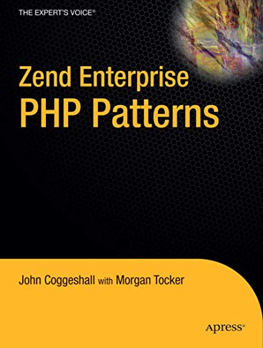 Beispielbild fr Zend Enterprise PHP Patterns (Expert's Voice) zum Verkauf von WorldofBooks