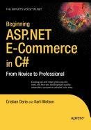 Beginning ASP.NET E-Commerce in C# (9781430220343) by Darie, Cristian; Watson, Karli