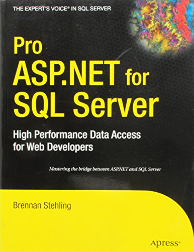 9781430221661: Pro ASP.NET for SQL Server: High Performance Data Access for Web Developers