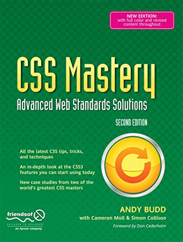 CSS Mastery: Advanced Web Standards Solutions (Black & White) (9781430223979) by Collison, Simon; Budd, Andy; Moll, Cameron