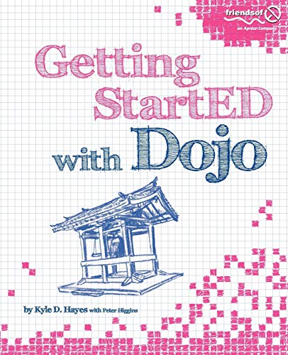 Imagen de archivo de Getting StartED with Dojo a la venta por SecondSale